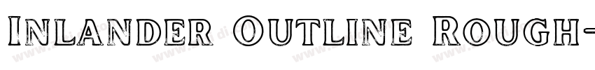 Inlander Outline Rough字体转换
